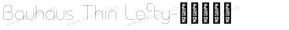 Bauhaus Thin Lefty字体转换